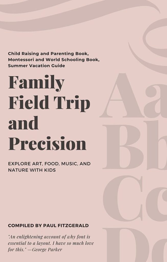 Family Field trip and precision